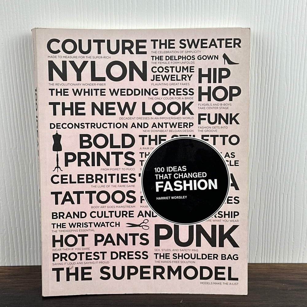 100 Ideas That Changed Fashion Harriet Worsley Illustrated Paperback Book